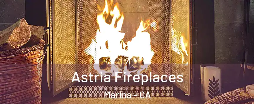  Astria Fireplaces Marina - CA