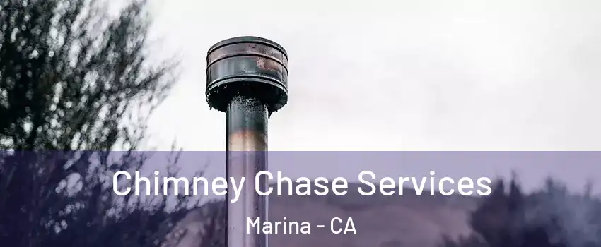  Chimney Chase Services Marina - CA