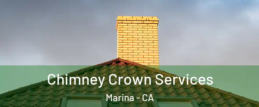  Chimney Crown Services Marina - CA