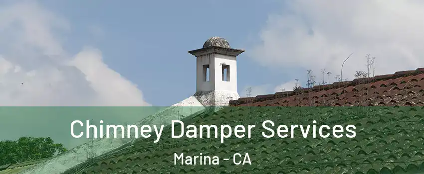  Chimney Damper Services Marina - CA