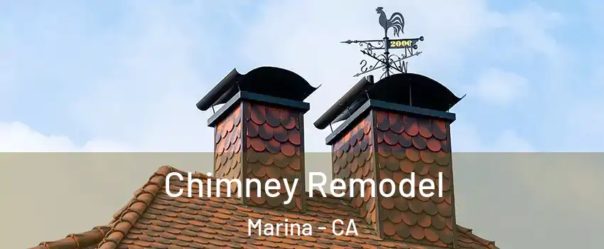  Chimney Remodel Marina - CA
