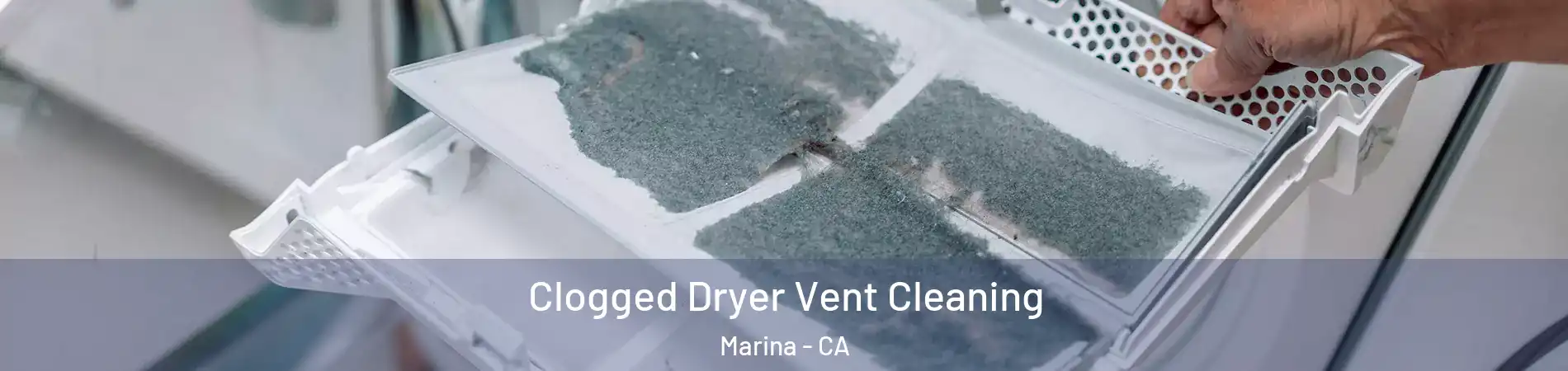  Clogged Dryer Vent Cleaning Marina - CA