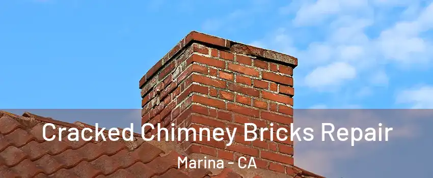  Cracked Chimney Bricks Repair Marina - CA