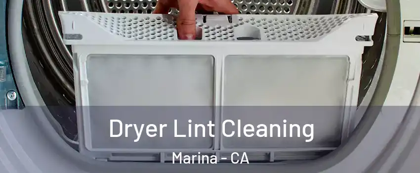  Dryer Lint Cleaning Marina - CA