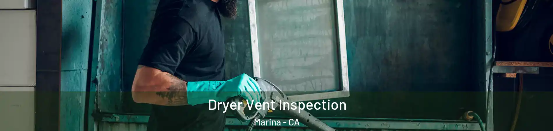  Dryer Vent Inspection Marina - CA