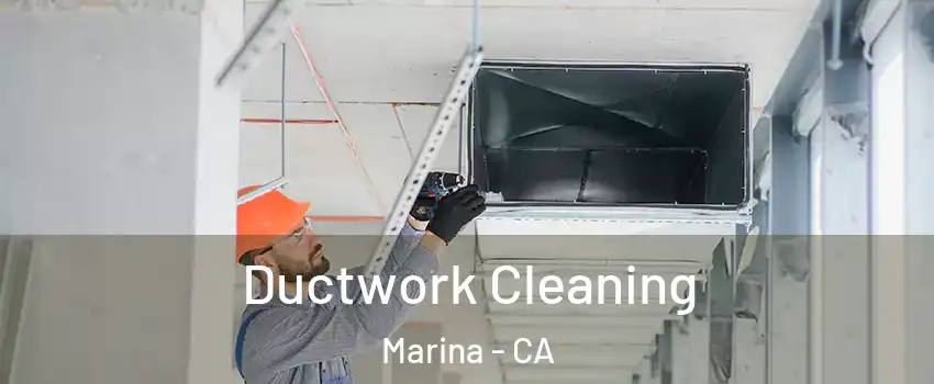  Ductwork Cleaning Marina - CA