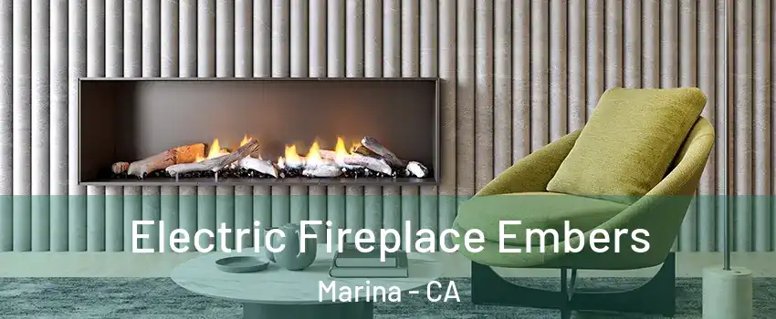  Electric Fireplace Embers Marina - CA