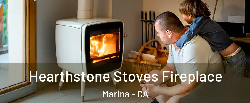  Hearthstone Stoves Fireplace Marina - CA