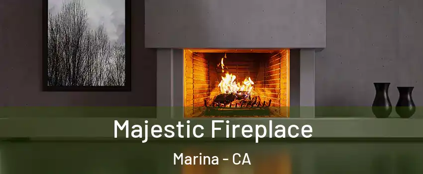  Majestic Fireplace Marina - CA
